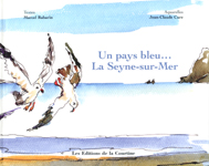 Un pays bleu... La Seyne sur Mer : la cade